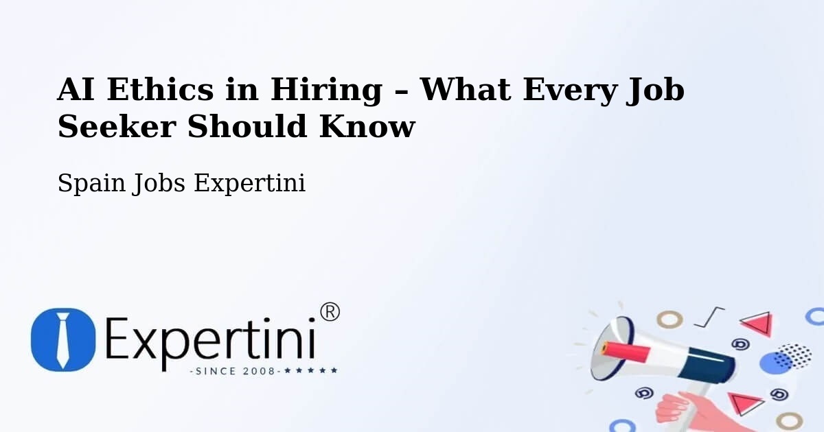 AI Ethics in Recruitment & Hiring – Vilaür - Vilaür, Spain Jobs Expertini