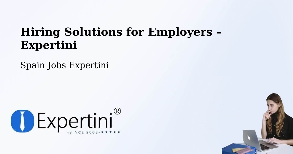 Hiring Solutions for Employers in Vilaür - Vilaür, Spain Jobs Expertini